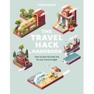 The Travel Hack Handbook Lonely Planet